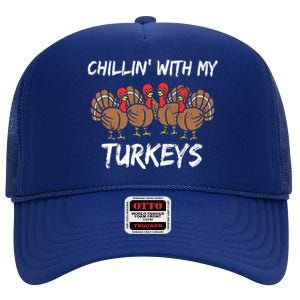 Chillin With My Turkeys Thanksgiving Family Boys Gift High Crown Mesh Back Trucker Hat