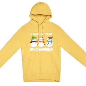 Chillin' With My Snowmies Gift Premium Pullover Hoodie