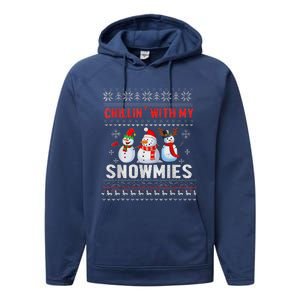 Chillin With My Snowmies Ugly Christmas Snowman Funny Performance Fleece Hoodie