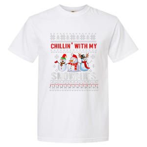 Chillin With My Snowmies Ugly Christmas Snowman Funny Garment-Dyed Heavyweight T-Shirt