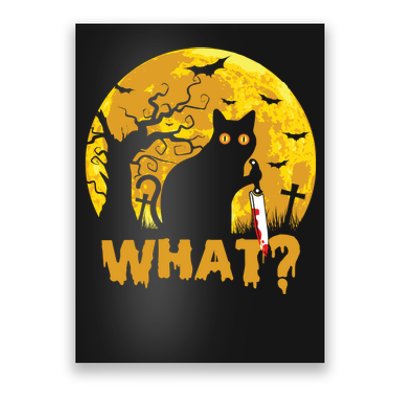 CAT WHAT? Murderous Black Cat With Knife Halloween Costume Funny Joke Poster