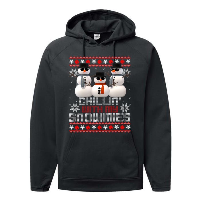 Chillin With My Snowmies Ugly Christmas Xmas Snowman Performance Fleece Hoodie