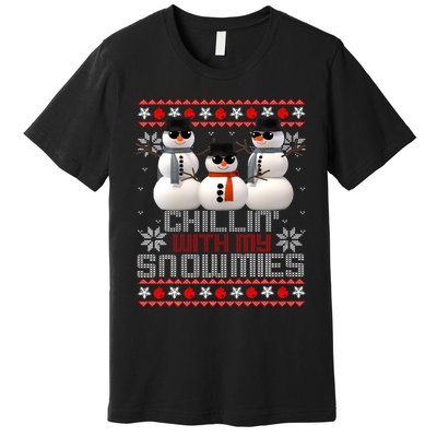 Chillin With My Snowmies Ugly Christmas Xmas Snowman Premium T-Shirt