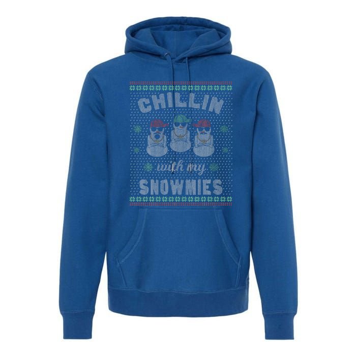 Chillin With My Snowmies Ugly Christmas Snowman Gift Premium Hoodie