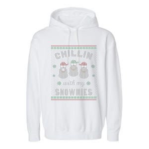 Chillin With My Snowmies Ugly Christmas Snowman Gift Garment-Dyed Fleece Hoodie