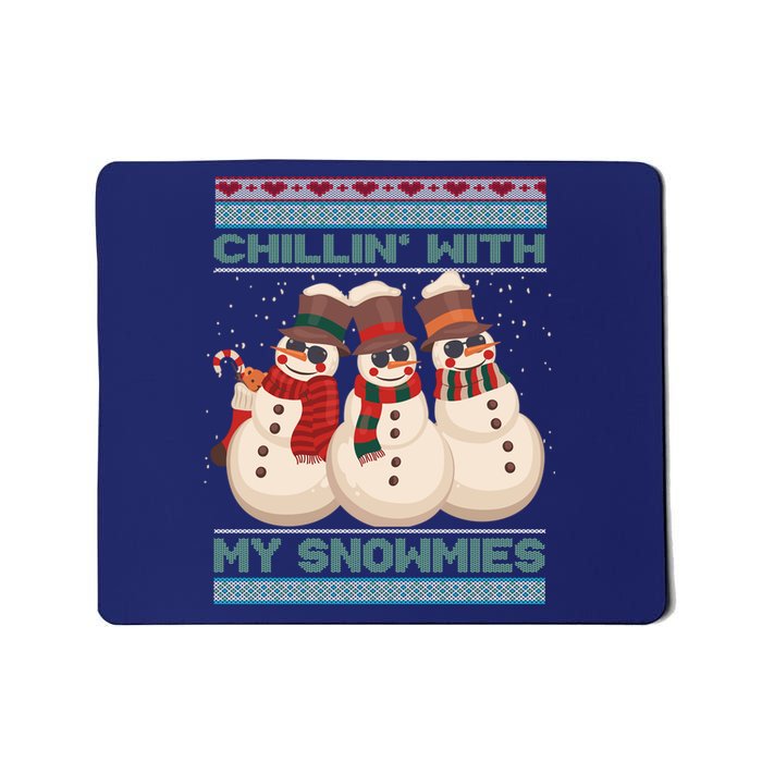 Chillin With My Snowmies Xmas Snowman Mousepad