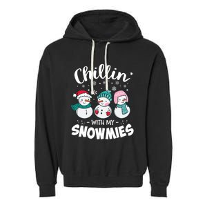 Chillin With My Snowmie Christmas Snow Teacher Snow Gift Garment-Dyed Fleece Hoodie