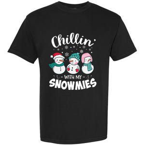 Chillin With My Snowmie Christmas Snow Teacher Snow Gift Garment-Dyed Heavyweight T-Shirt