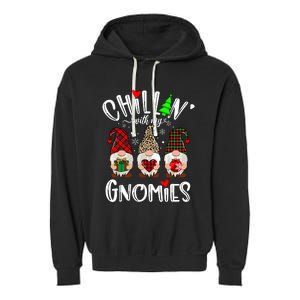 Chillin With My Gnomies Christmas Gnome Family Matching Xmas Garment-Dyed Fleece Hoodie