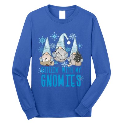 Chillin With My Gnomies Winter Snowflake Funny Gnome Gift Long Sleeve Shirt