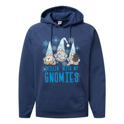 Chillin With My Gnomies Winter Snowflake Funny Gnome Gift Performance Fleece Hoodie