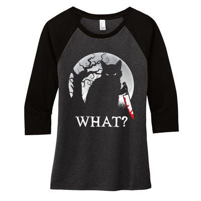 Cat What? Murderous Black Cat With Knife Halloween Cat Black Cat Lover Gift Women's Tri-Blend 3/4-Sleeve Raglan Shirt