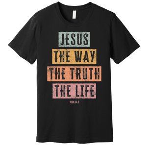 Christian Women Men Kids Jesus The Way Truth Life Premium T-Shirt