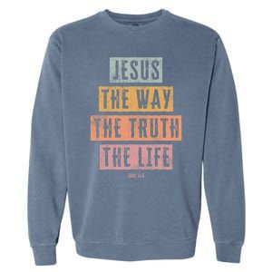 Christian Women Men Kids Jesus The Way Truth Life Garment-Dyed Sweatshirt