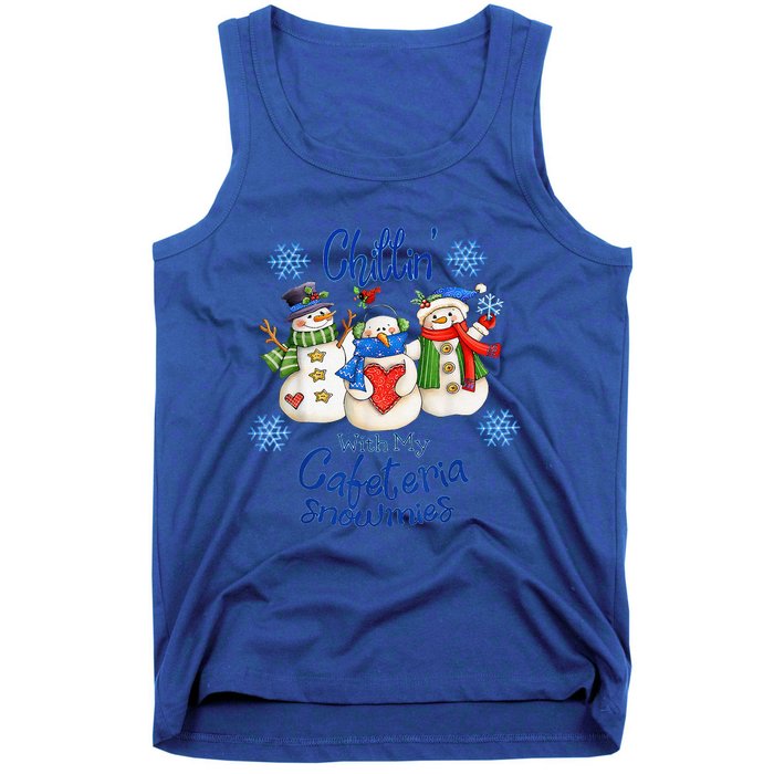 Chillin With My Cafeteria Snowmies Christmas Lunch Lady Tank Top