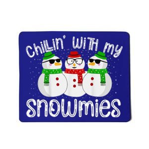 Chillin With My Snowmies Funny Cute Christmas Snowmen Mousepad