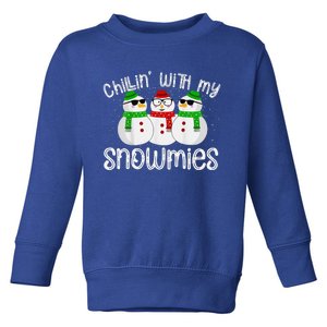 Chillin With My Snowmies Funny Cute Christmas Snowmen Toddler Sweatshirt