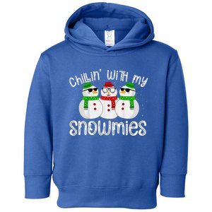 Chillin With My Snowmies Funny Cute Christmas Snowmen Toddler Hoodie