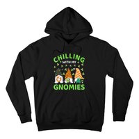 Chilling With My Gnomies St Patricks Day Gnome Shamrocks Hoodie