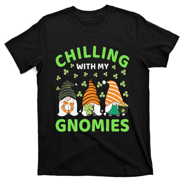 Chilling With My Gnomies St Patricks Day Gnome Shamrocks T-Shirt