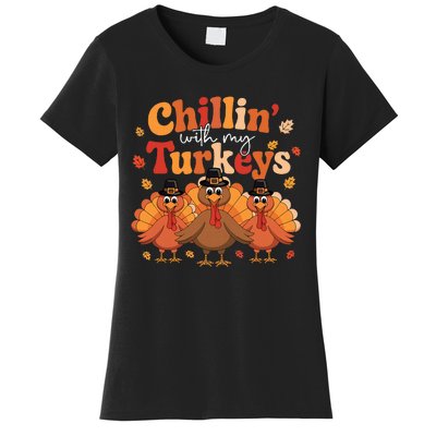 Chillin With My Turkeys Thanksgiving Family Matching Women's T-Shirt