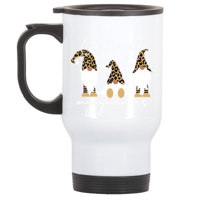 Chillin With My Gnomies Leopard Print Gnomes S Cool Gift Stainless Steel Travel Mug