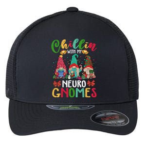 Chillin With My Neuro Nurse Gnomies Three Gnomes Xmas Funny Gift Flexfit Unipanel Trucker Cap