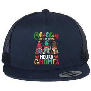 Chillin With My Neuro Nurse Gnomies Three Gnomes Xmas Funny Gift Flat Bill Trucker Hat