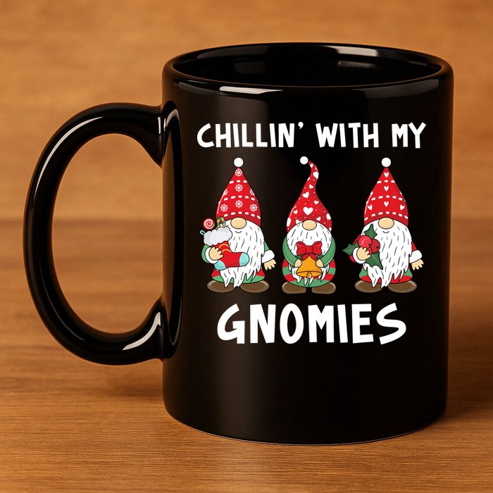 Chillin With My Gnomies Christmas Holiday 11oz C Handle Ceramic Mug