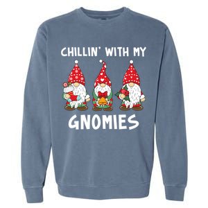 Chillin With My Gnomies Christmas Holiday Garment-Dyed Sweatshirt