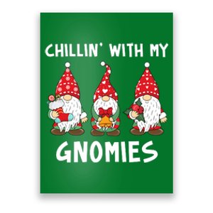 Chillin With My Gnomies Christmas Holiday Poster