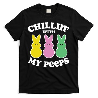 Chillin With My Peeps T-Shirt