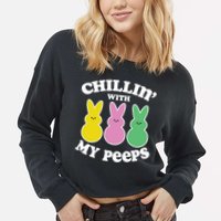 Chillin With My Peeps Cropped Pullover Crew