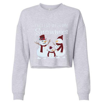 Chillin With My Snowmies Family Pajamas Snow Christmas Meaningful Gift Cropped Pullover Crew