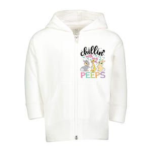 Chilling With My Peeps Cute Easter Day Peeps Easter Bunny Toddler Zip Fleece Hoodie