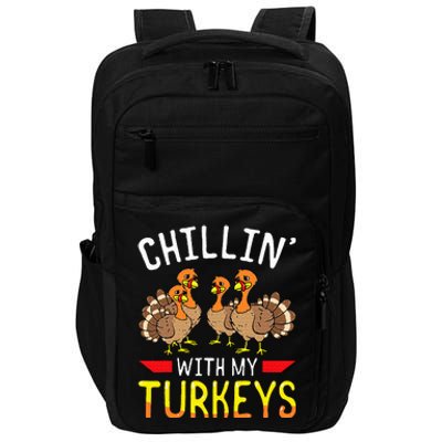 Chillin With My Turkeys Thanksgiving Family Kids Impact Tech Backpack