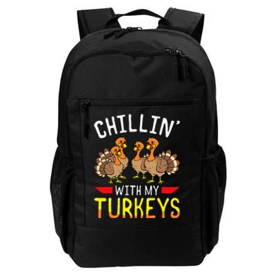 Chillin With My Turkeys Thanksgiving Family Kids Daily Commute Backpack