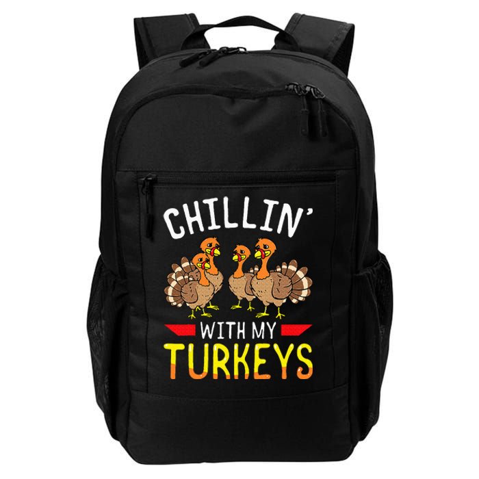 Chillin With My Turkeys Thanksgiving Family Kids Daily Commute Backpack