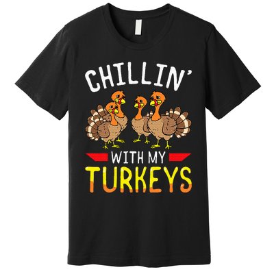 Chillin With My Turkeys Thanksgiving Family Kids Premium T-Shirt