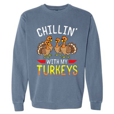 Chillin With My Turkeys Thanksgiving Family Kids Garment-Dyed Sweatshirt