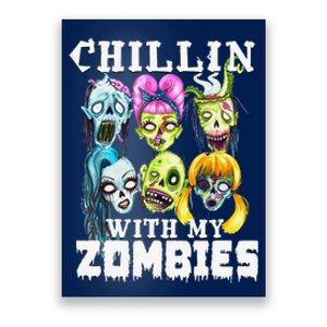 Chillin With My Zombies Halloween Funny Zombie Poster