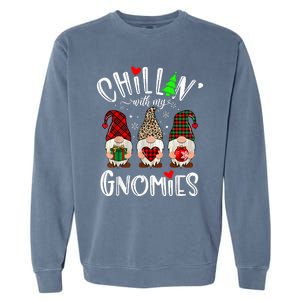 Chillin With My Gnomies Christmas Gnome Family Matching Xmas Garment-Dyed Sweatshirt