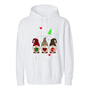 Chillin With My Gnomies Christmas Gnome Family Matching Xmas Garment-Dyed Fleece Hoodie