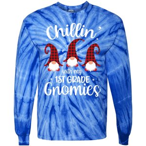 Chillin With My 1st Grade Gnomies Teacher Christmas Gnome Gift Tie-Dye Long Sleeve Shirt