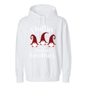 Chillin With My 1st Grade Gnomies Teacher Christmas Gnome Gift Garment-Dyed Fleece Hoodie