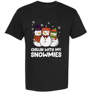 Chillin With My Snowmies Christmas Friends Winter Snow Gift Garment-Dyed Heavyweight T-Shirt