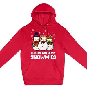 Chillin With My Snowmies Christmas Friends Winter Snow Gift Premium Pullover Hoodie