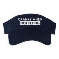 Cranky When Not Flying Funny Humor Cranky When Not Flying Valucap Bio-Washed Visor