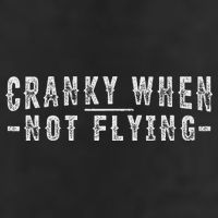 Cranky When Not Flying Funny Cranky Pilot When Not Flying 11oz C Handle Ceramic Mug
