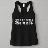 Cranky When Not Flying Funny Cranky Pilot When Not Flying Womens Tank Top